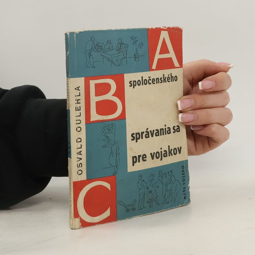 Osvald Oulehla ABC společenského správania sa pre vojakov