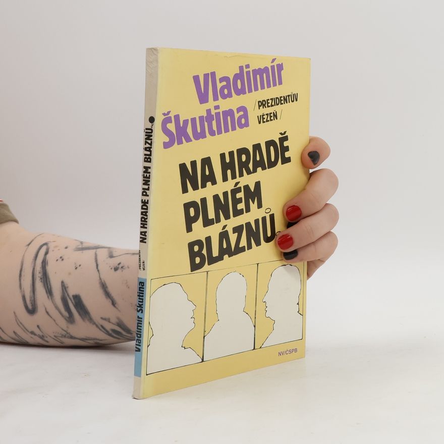 Vladimír Škutina Na hradě plném bláznů