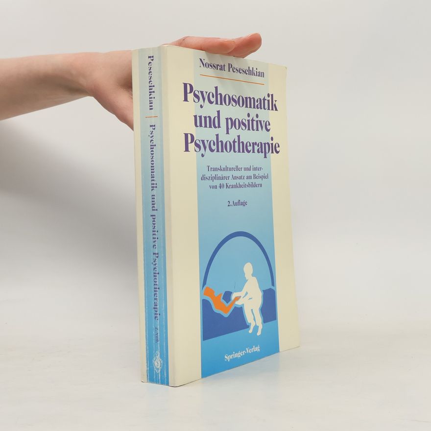 Nossrat Peseschkian Psychosomatik und positive Psychotherapie