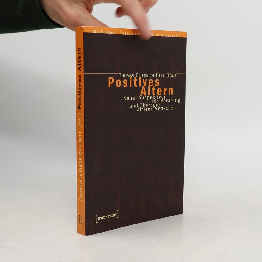Thomas Friedrich Hett Positives Altern