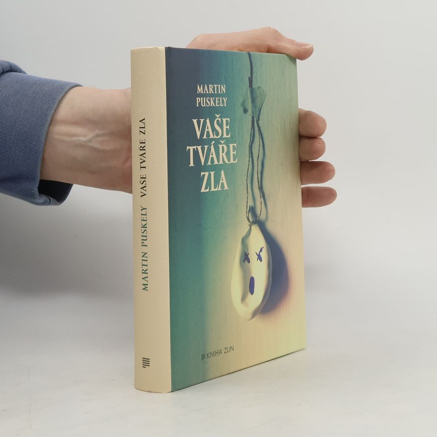 Martin Puskely Vaše tváře zla