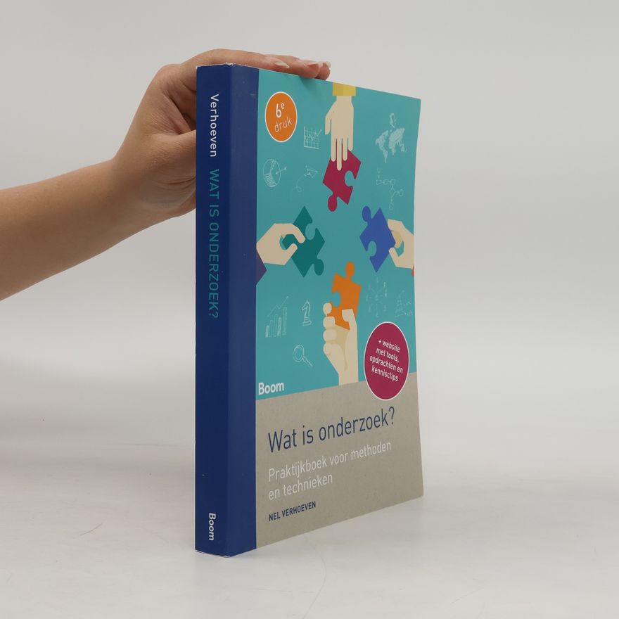 Nel Verhoeven Wat is onderzoek? Praktijkboek voor methoden en technieken - 6e druk