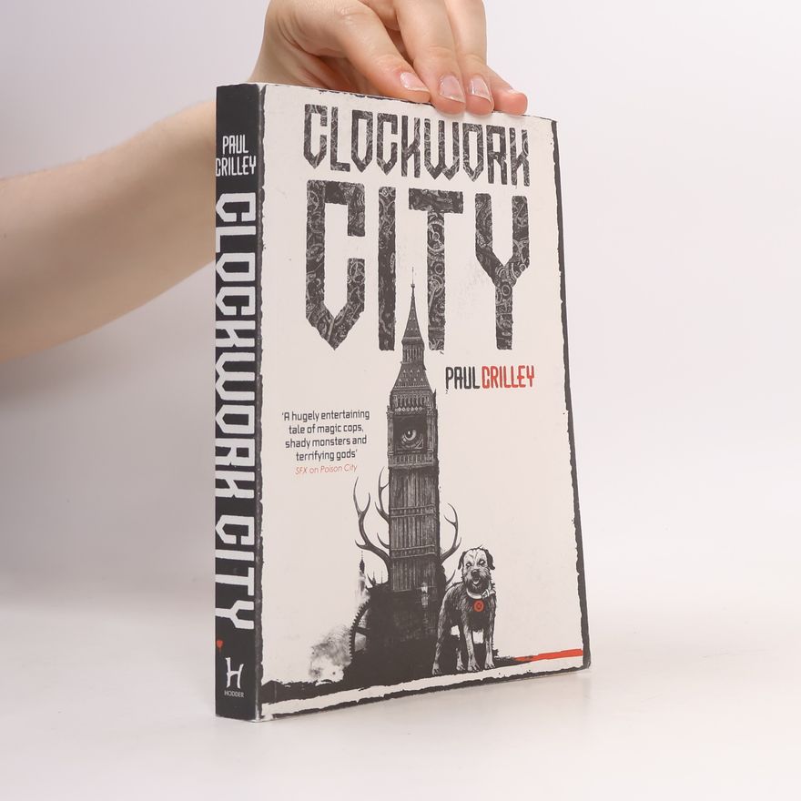 Paul Crilley Clockwork City