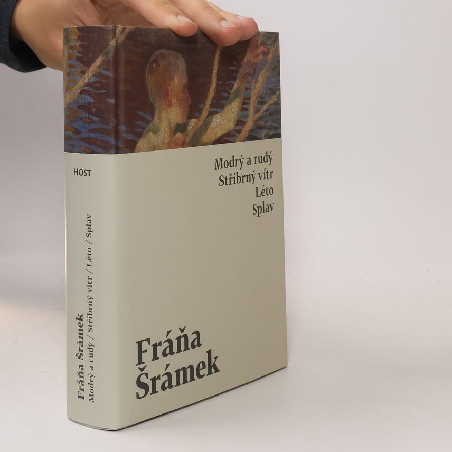 Fráňa Šrámek Modrý a rudý, Stříbrný vítr, Léto, Splav