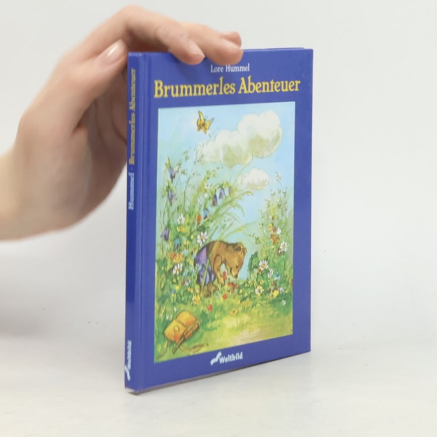 Lore Hummel Brummerles Abenteuer
