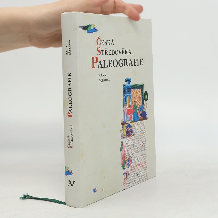 Hana Pátková Česká středověká paleografie