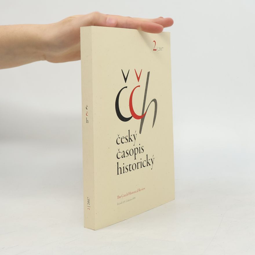 Collectif d'auteurs Český časopis historický 2/2017