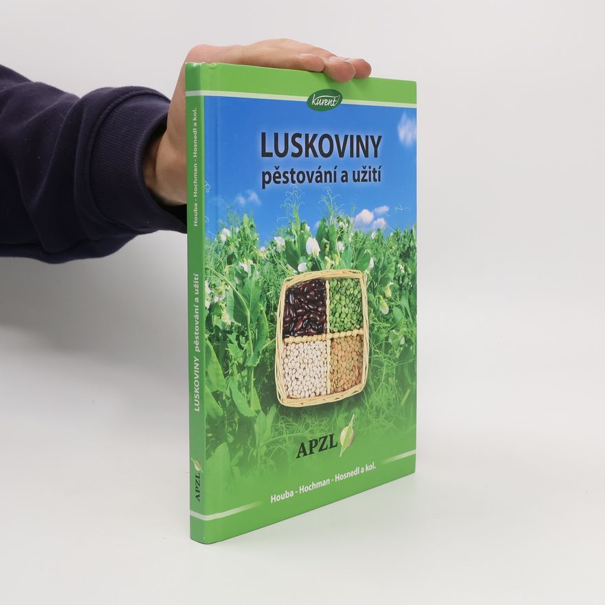 Miroslav Hochman Luskoviny : pěstování a užití