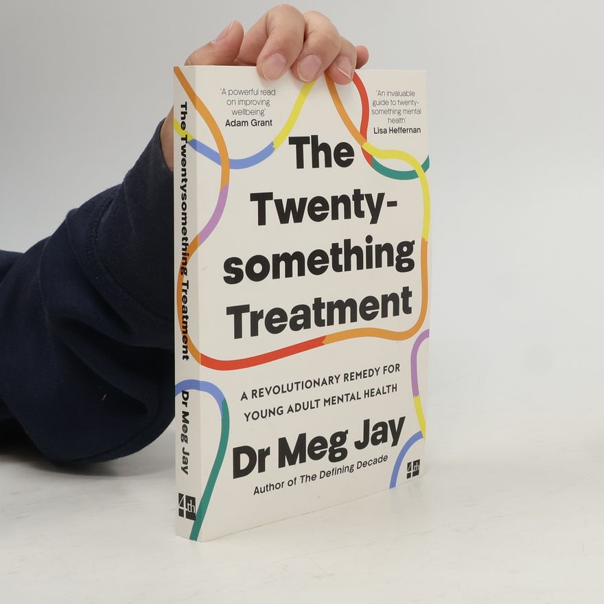 Meg Jay The Twentysomething Treatment