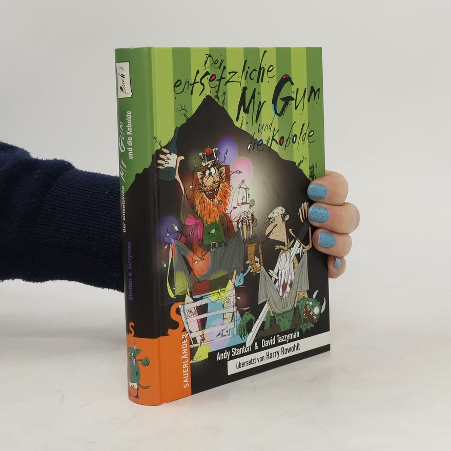 Andy Stanton Der entsetzliche Mr Gum und die Kobolde