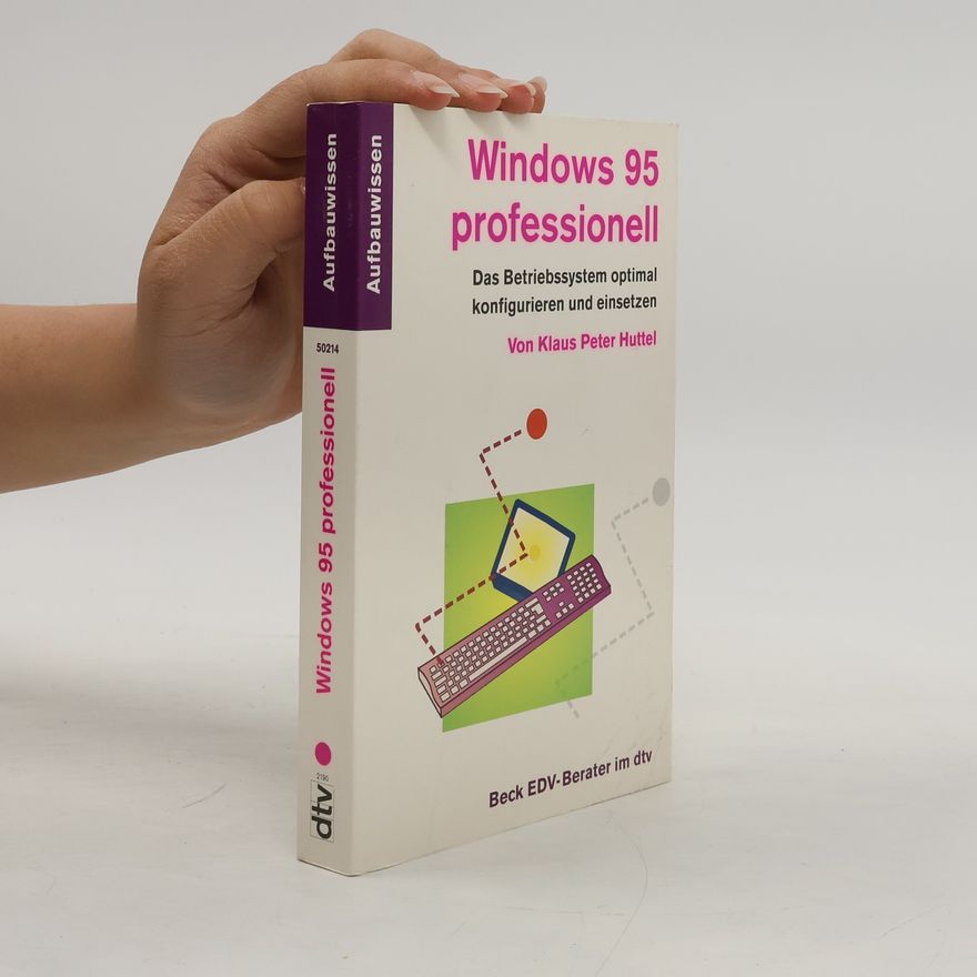 Klaus Peter Huttel Windows 95 professionell