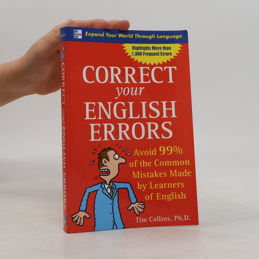 Tim Collins, Ph.D. Correct Your English Errors
