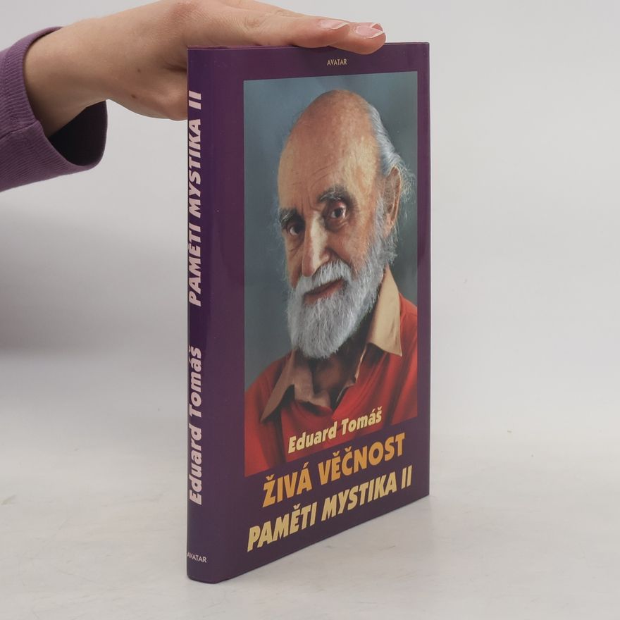 Eduard Tomáš Živá věčnost. Paměti mystika II. Televizní cyklus
