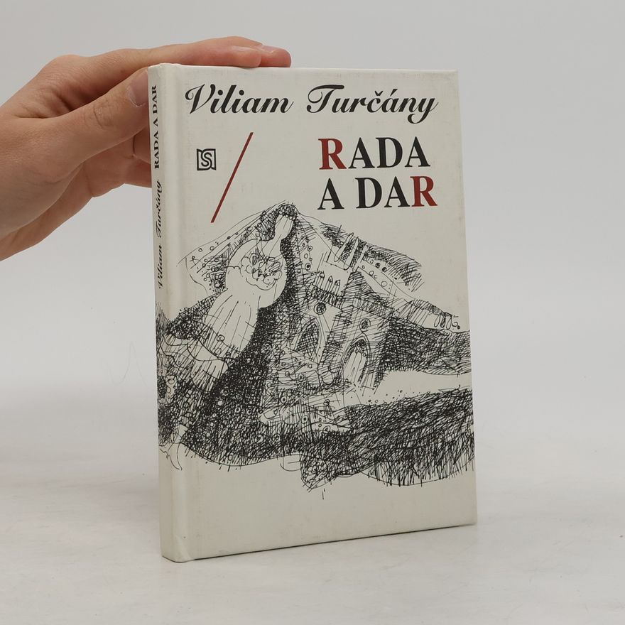 Viliam Turčány Rada a dar