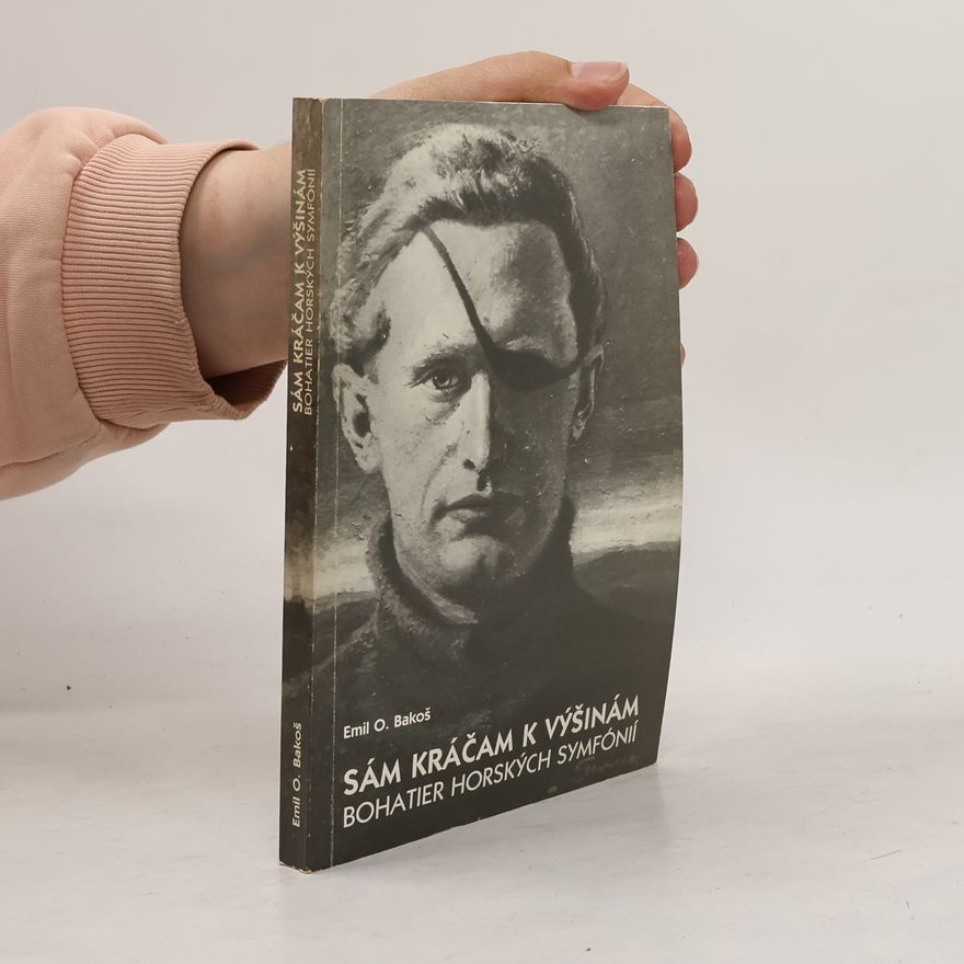 O. Emil Bakoš Sám kráčam k výšinám