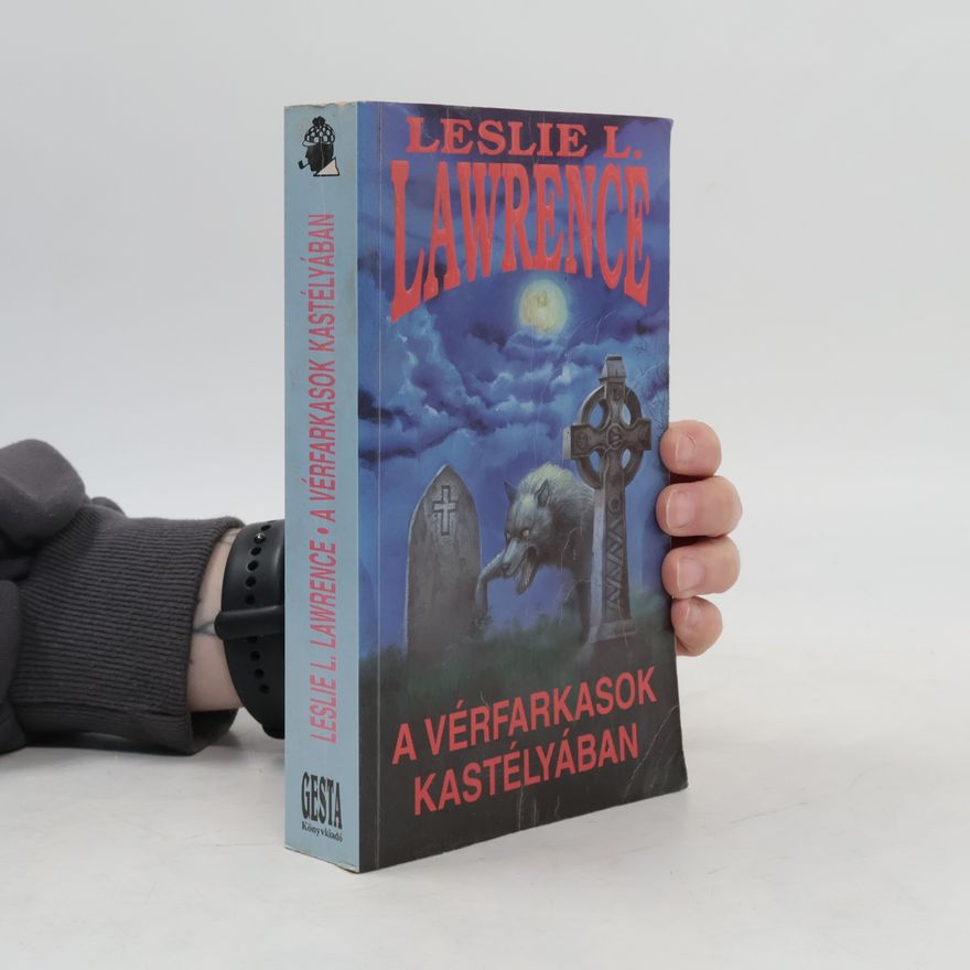 Leslie L. Lawrence A vérfarkasok kastélyában