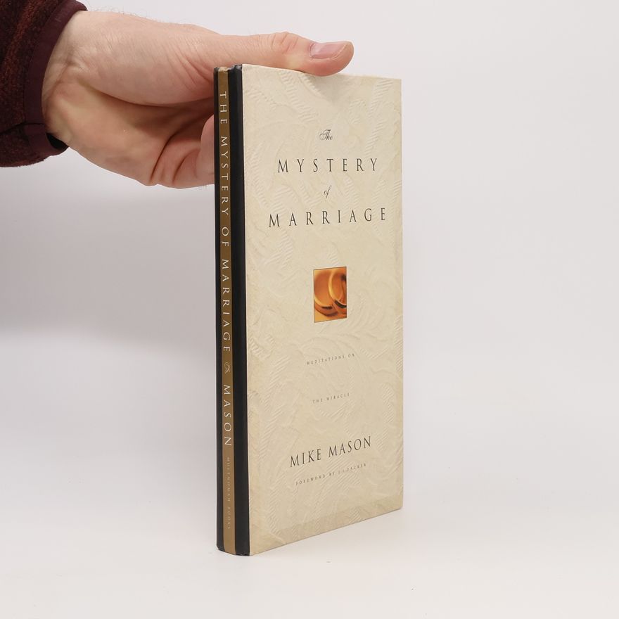 Mike Mason The Mystery of Marriage