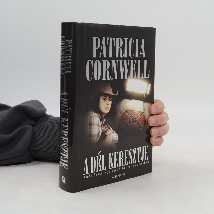 Patricia Cornwell A Dél Keresztje