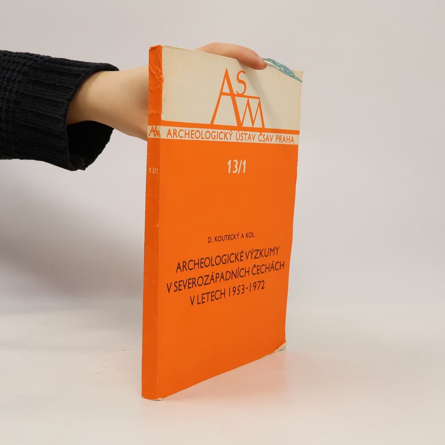 Drahomír Koutecký Archeologické výzkumy v severozápadních Čechách v letech 1953-1972. 13/1