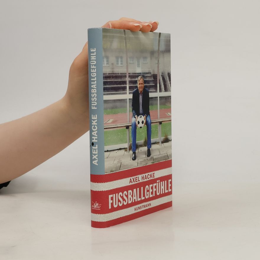 Axel Hacke Fußballgefühle