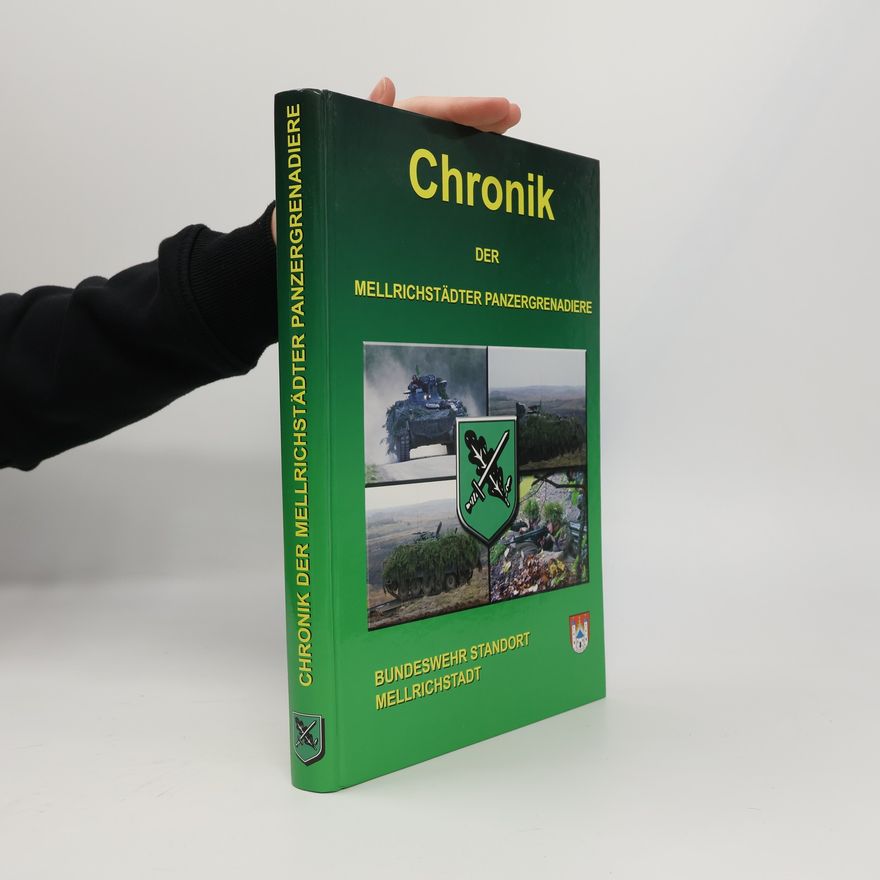 Autorenkollektiv Chronik der Mellrichstädter Panzergrenadiere