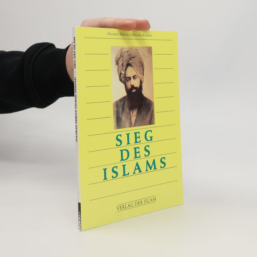 Ahmad Hazrat Mírzá Ghulám Sieg des Islams