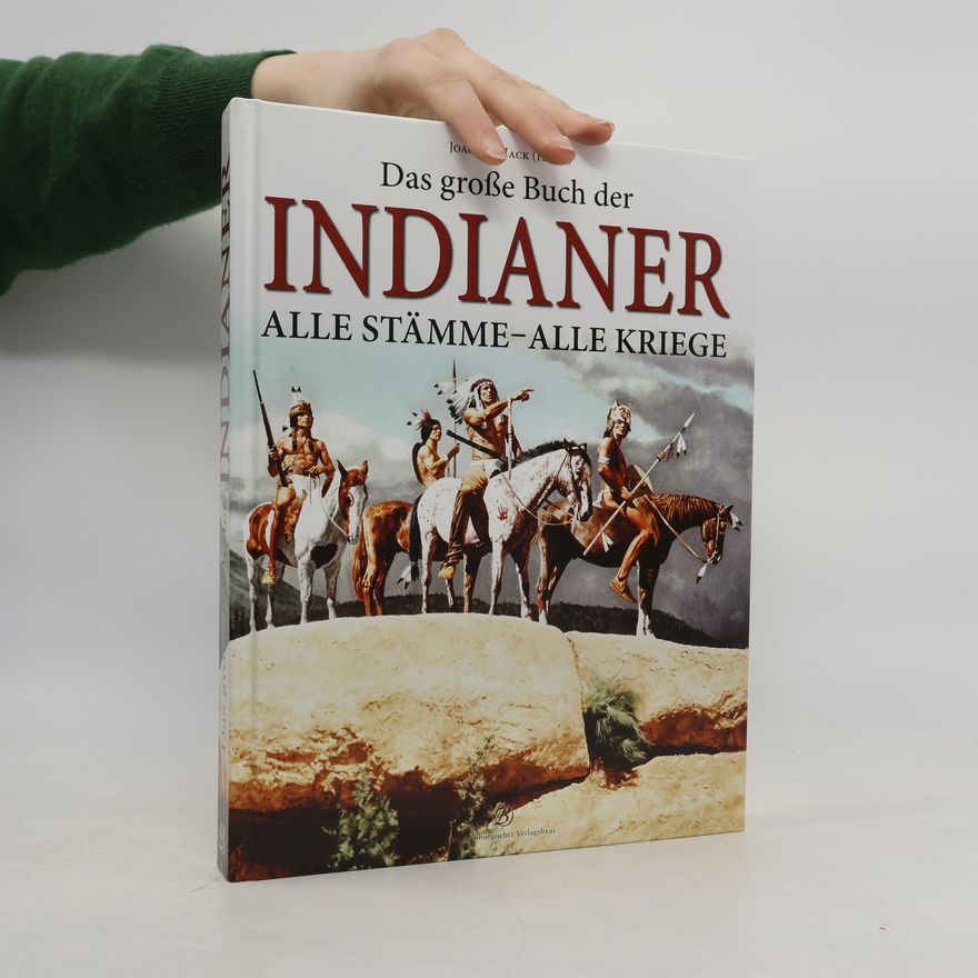 Joachim Hack Das große Buch der Indianer