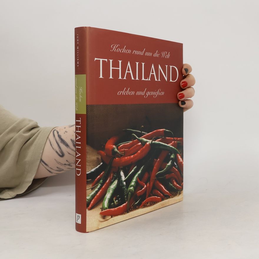 Judy Williams Kochen rund um die Welt. Thailand