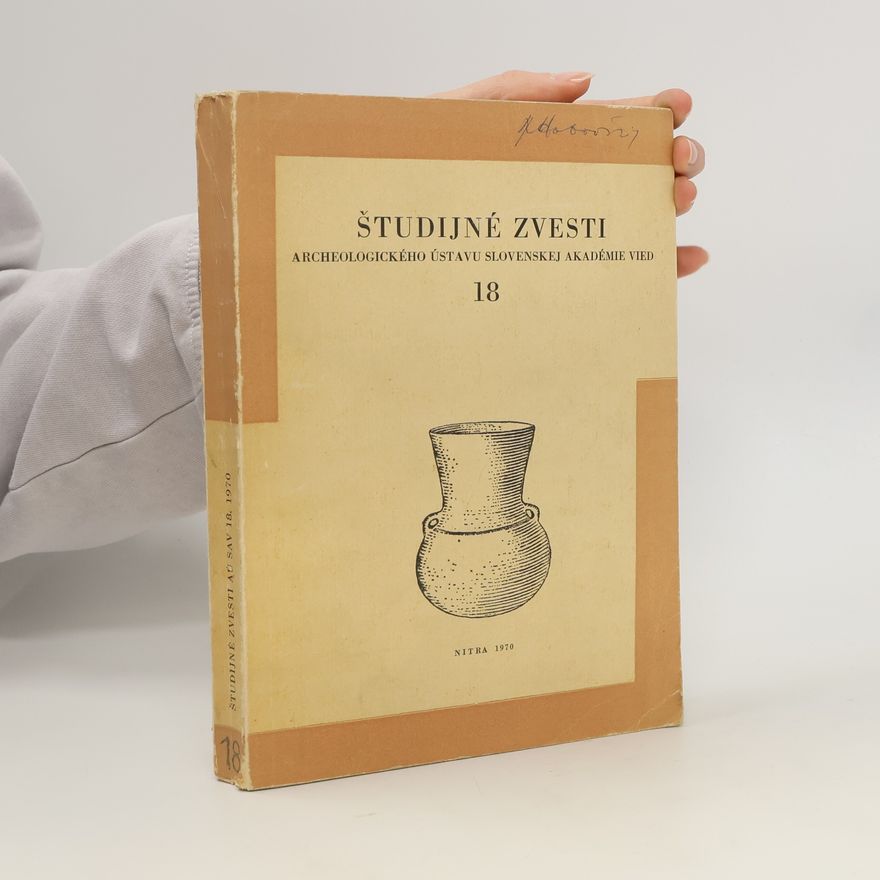 AA.VV. Študijné zvesti Archeologického Ústavu Slovenskej Akadémie Vied 18