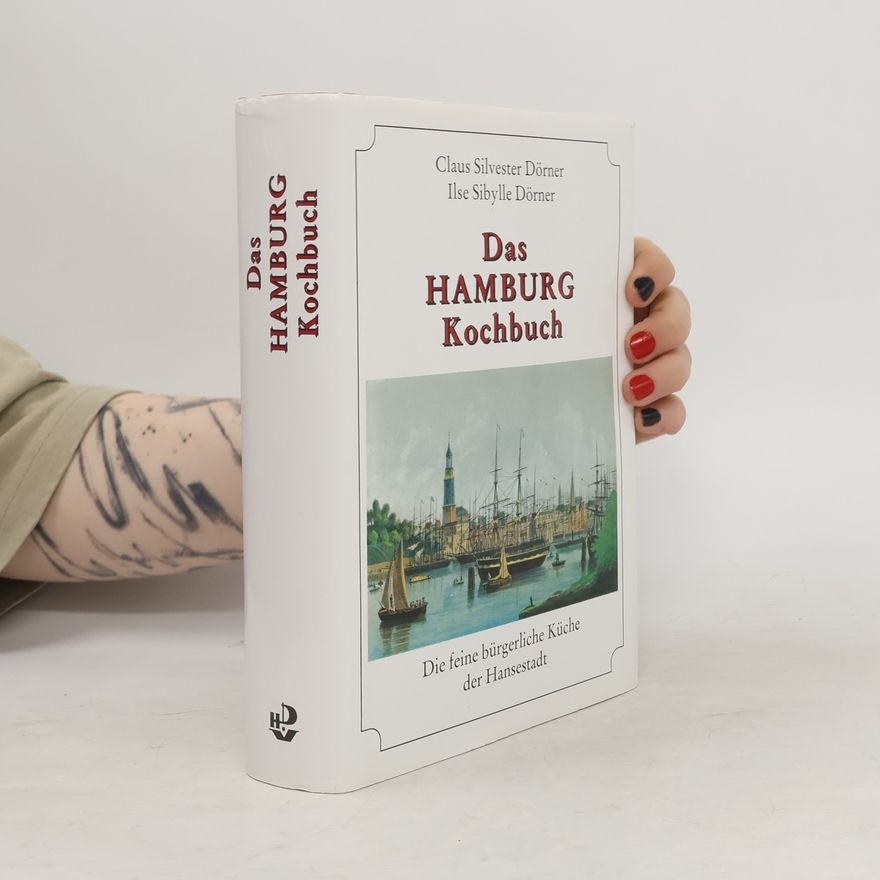 Claus Silvester Dörner Das Hamburg-Kochbuch
