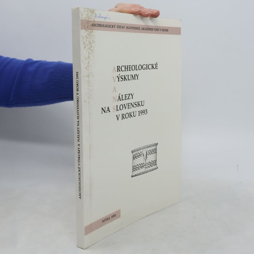 Autorenkollektiv Archeologické výskumy a nálezy na Slovensku v roku 1993