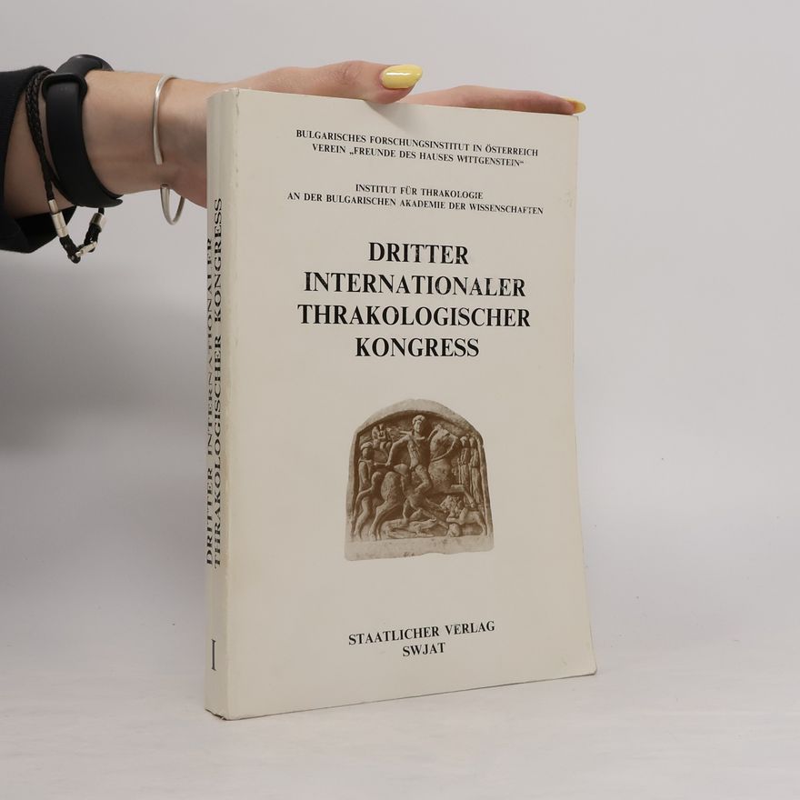 Autorenkollektiv Dritter Internationaler Thrakologischer Kongress zu Ehren W. Tomascheks, 2.-6. Juni 1980, Wien
