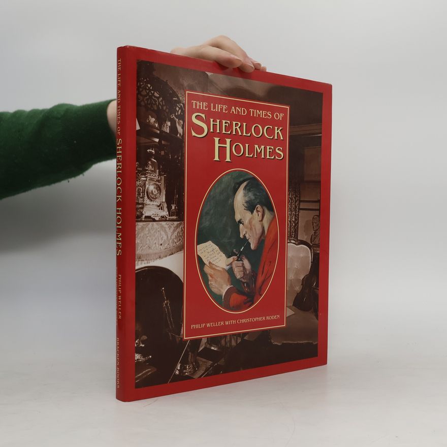 Christopher Roden The Life and Times of Sherlock Holmes
