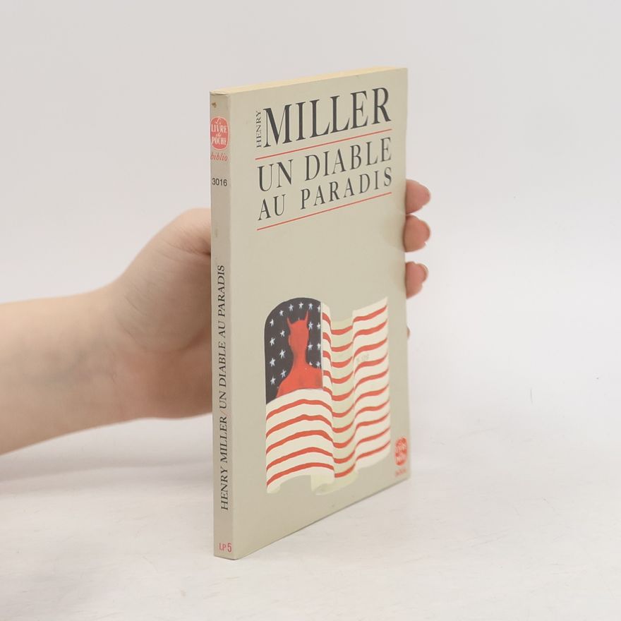 Henry Miller Le Livre de Poche biblio: Un diable au paradis