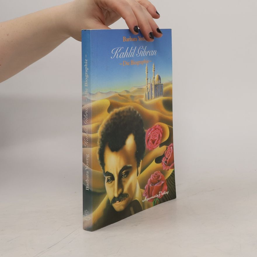 Barbara Young Kahlil Gibran