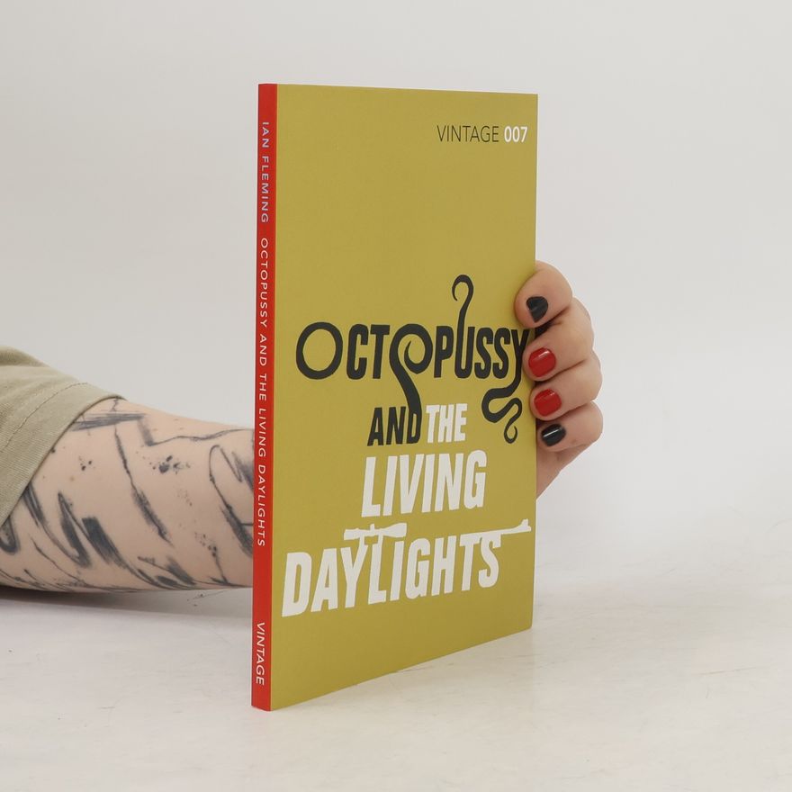 Ian Fleming Octopussy and the Living Daylights