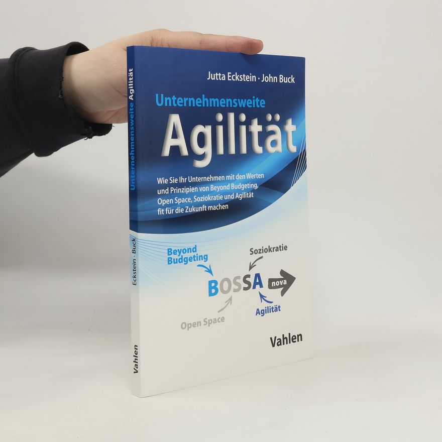 John Buck Unternehmensweite Agilität