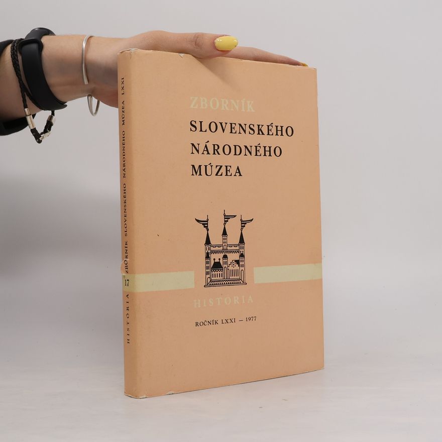 Collectif d'auteurs Zborník slovenského národného múzea. História 17