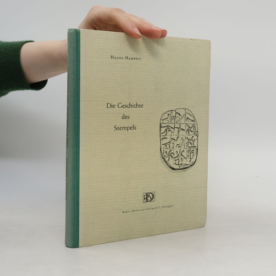 Hanns Haueter Die Geschichte des Stempels
