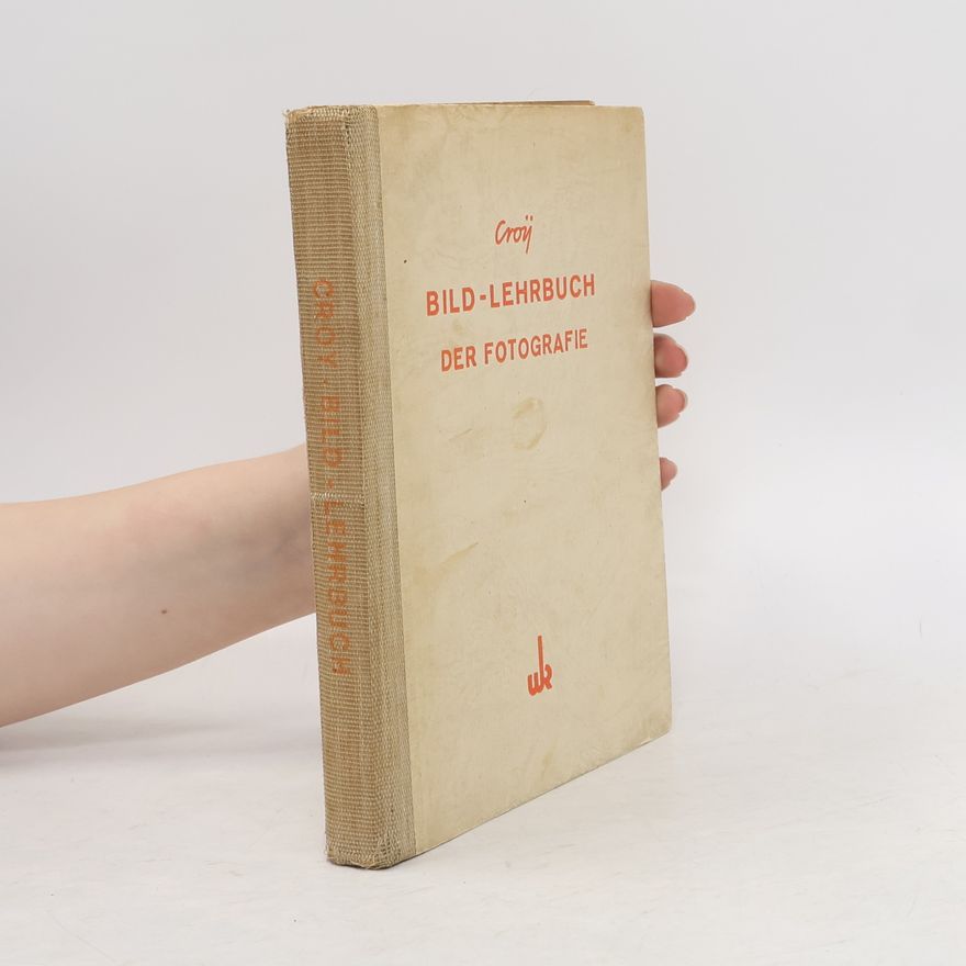 Otto Roman Croy Bild-Lehrbuch der Fotografie