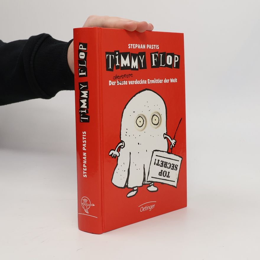 Stephan Pastis Timmy Flop - der allerbeste verdeckte Ermittler der Welt