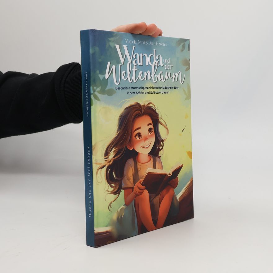 Veronika Nyolt Wanda und der Weltenbaum