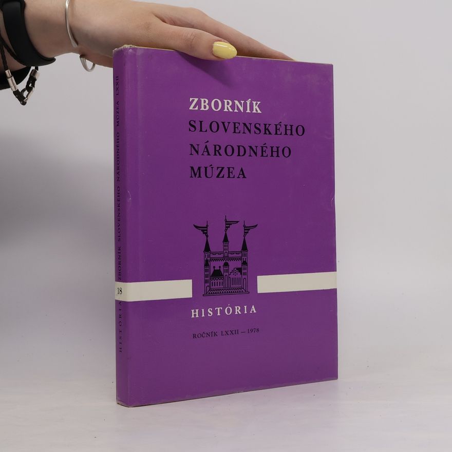 Autorenkollektiv Zborník Slovenského národného múzea. História 18