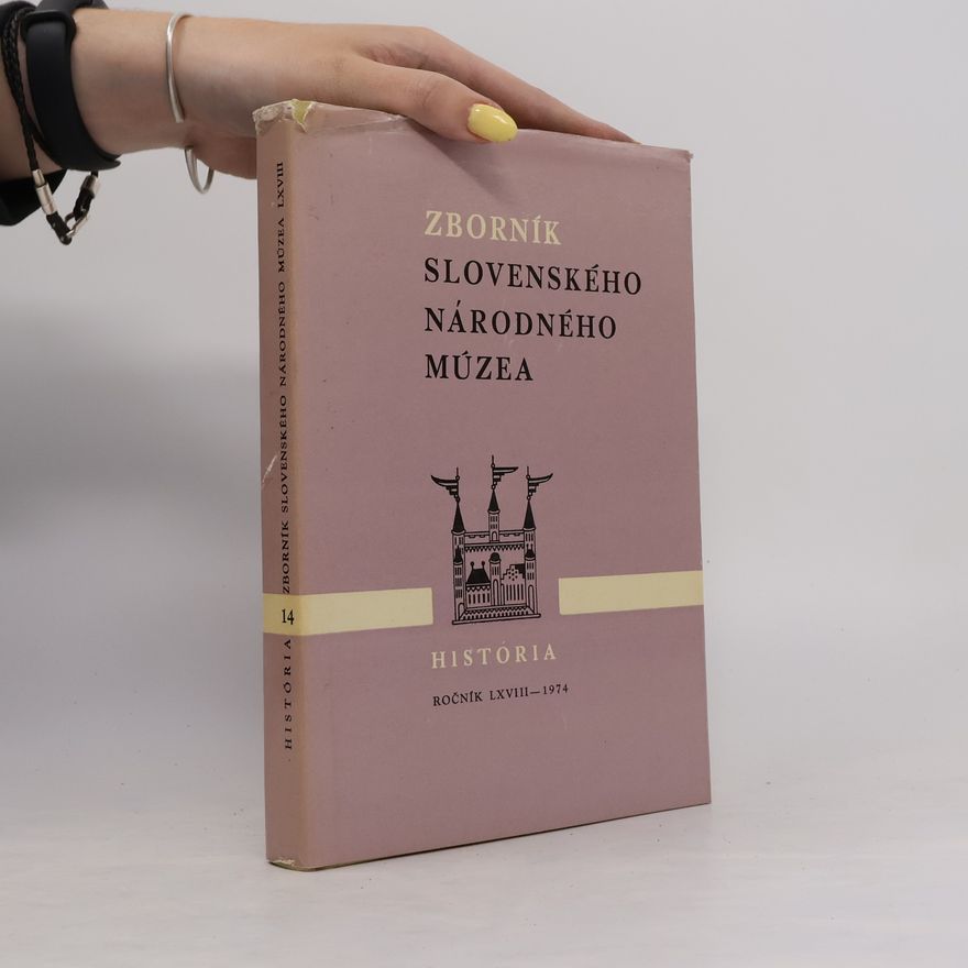 Collectif d'auteurs Zborník Slovenského národného múzea. História 14