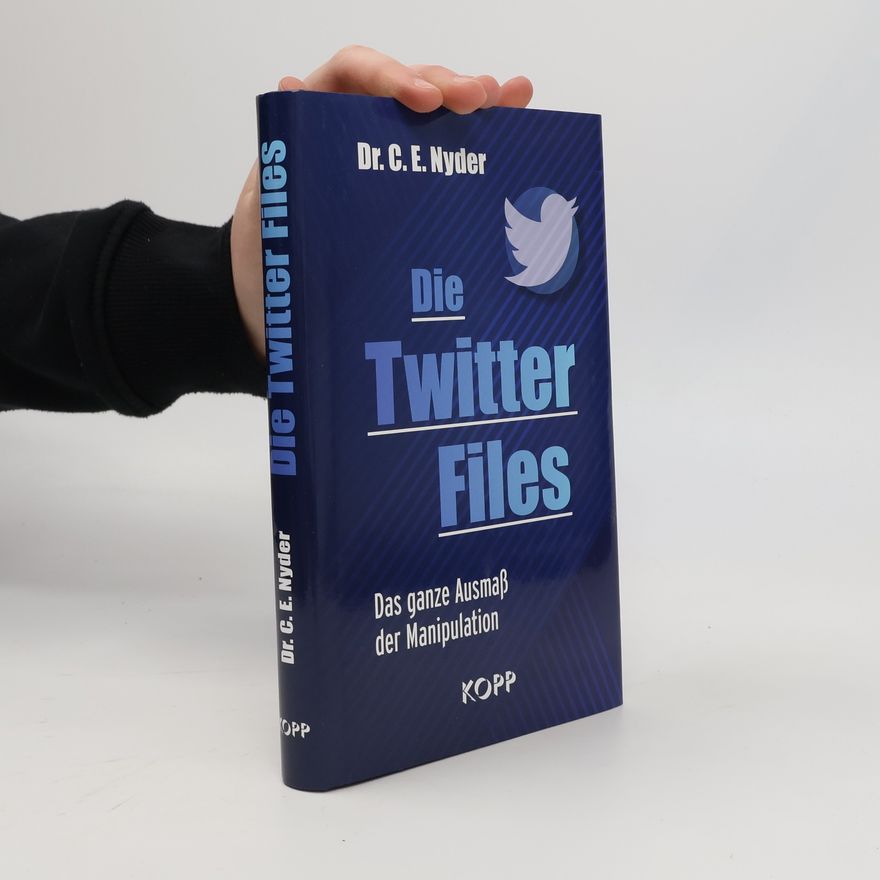 C. E. Nyder Die Twitter Files
