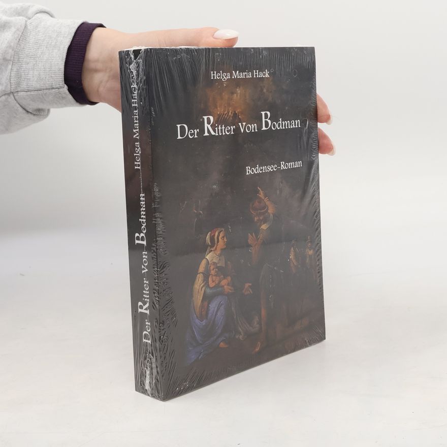 Helga Maria Hack Der Ritter von Bodman