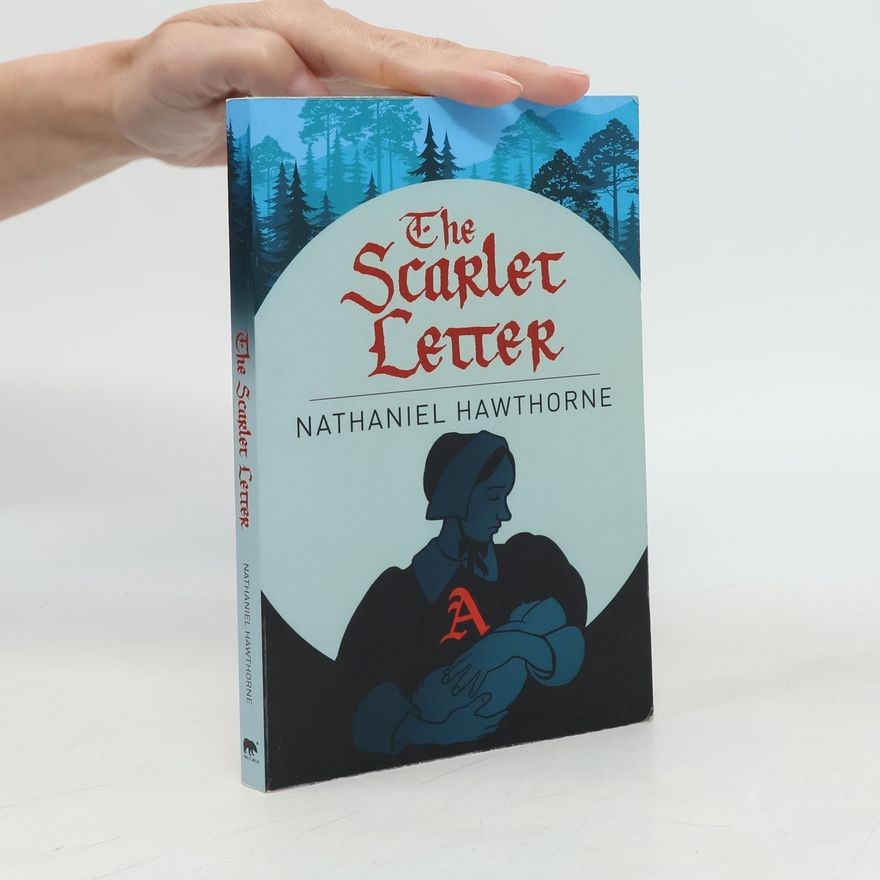 Nathaniel Hawthorne The Scarlet Letter