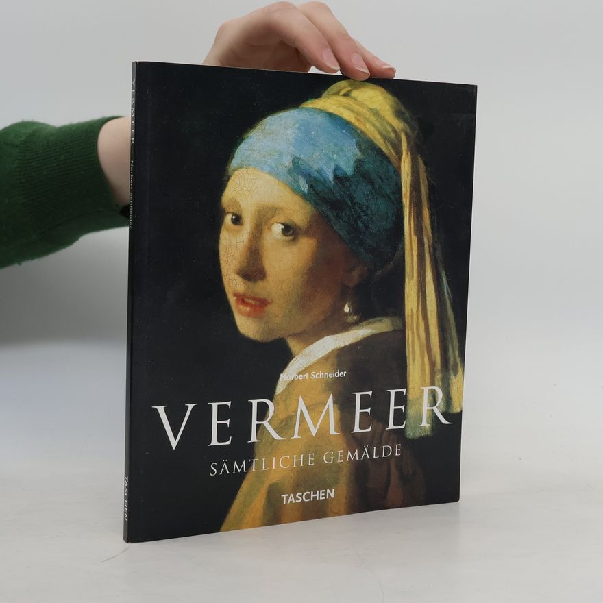 Norbert Schneider Vermeer 1632-1675