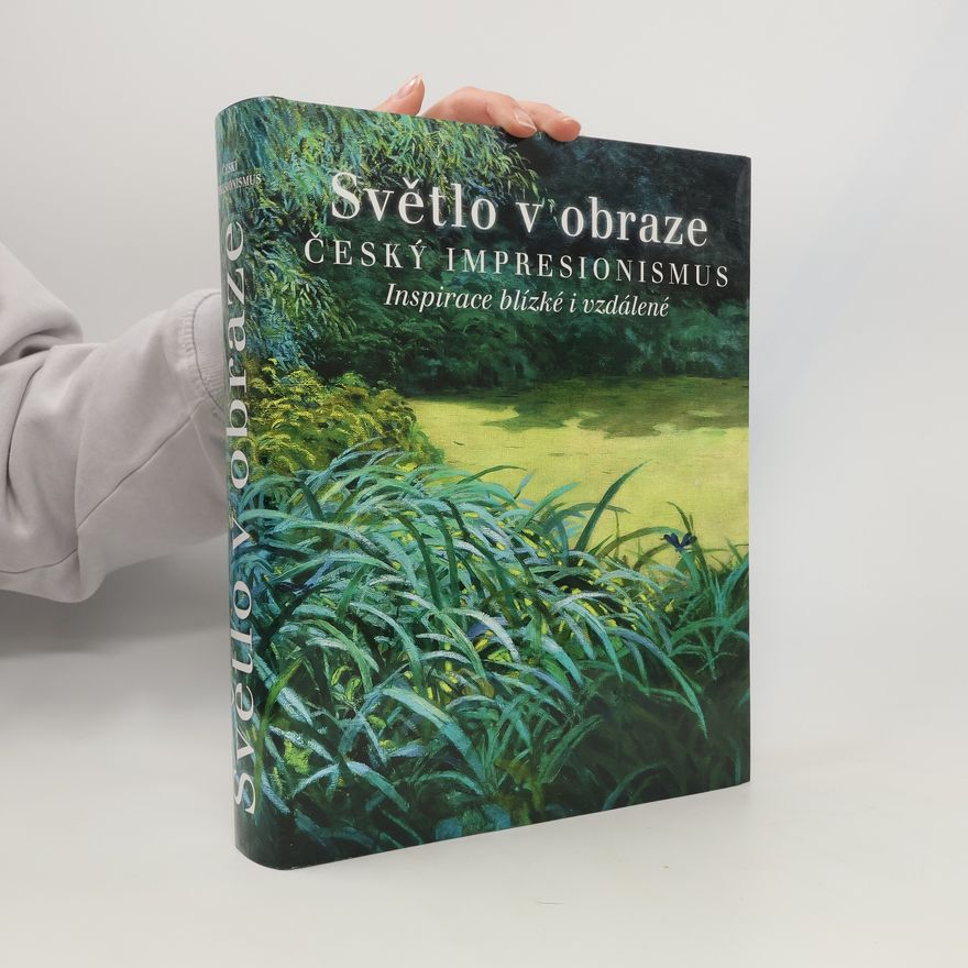 Ivan Exner Světlo v obraze. Český impresionismus