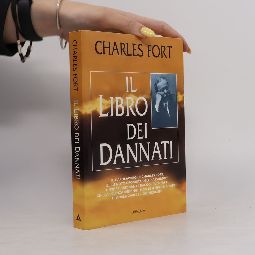 Charles Fort Miti senza tempo: Il libro dei dannati